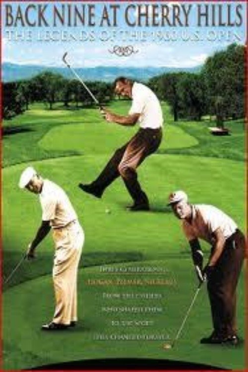 Постер Back Nine at Cherry Hills: The Legends of the 1960 U.S. Open
